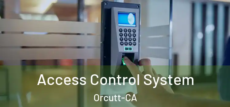  Access Control System Orcutt-CA