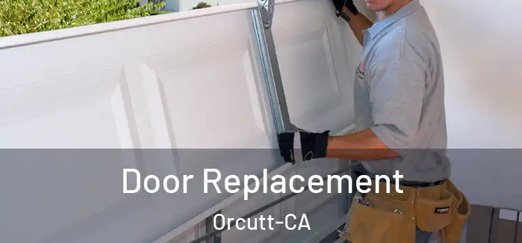  Door Replacement Orcutt-CA