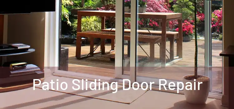 Patio Sliding Door Repair