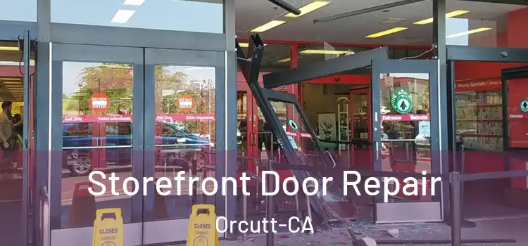  Storefront Door Repair Orcutt-CA